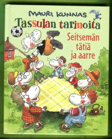 Tassulan tarinoita - Seitsemän tätiä ja aarre (Lilliputtisarja)