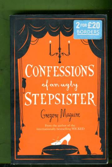 Confessions of an Ugly Stepsister