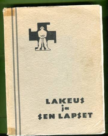 Lakeus ja sen lapset - Etelä-Pohjanmaan suojeluskuntapiirin 20-vuotisjulkaisu
