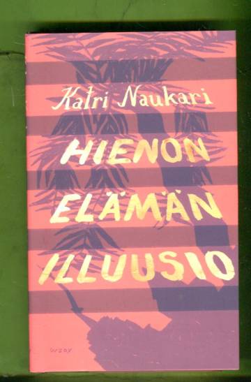 Hienon elämän illuusio