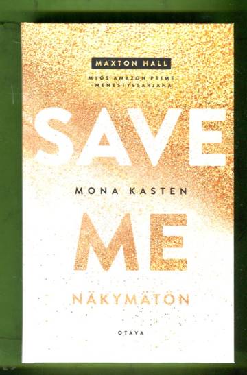 Save me - Näkymätön