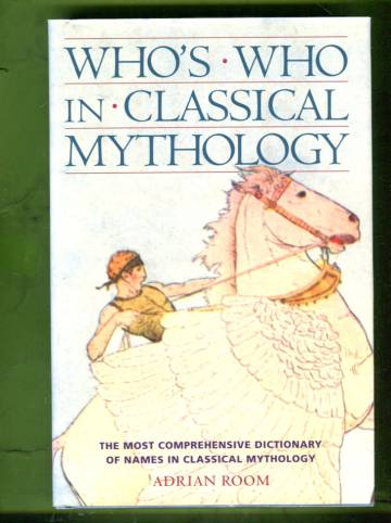 Who's Who in Classical Mythology