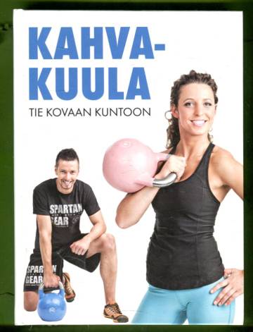 Kahvakuula - Tie kovaan kuntoon