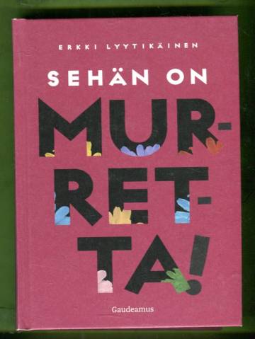 Sehän on murretta!