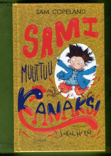 Sami muuttuu kanaksi