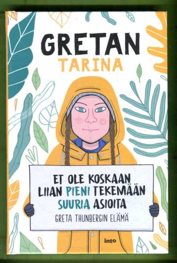 Gretan tarina - Ei ole koskaan liian pieni tekemään suuria asioita
