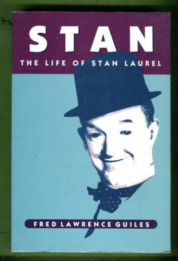 Stan - The Life of Stan Laurel