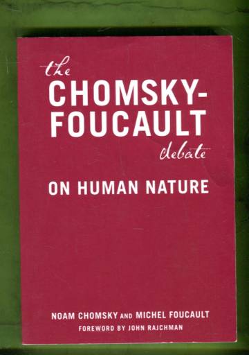 The Chomsky-Foucault Debate - On Human Nature