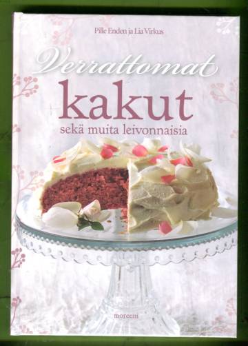 Verrattomat kakut sekä muita leivonnaisia