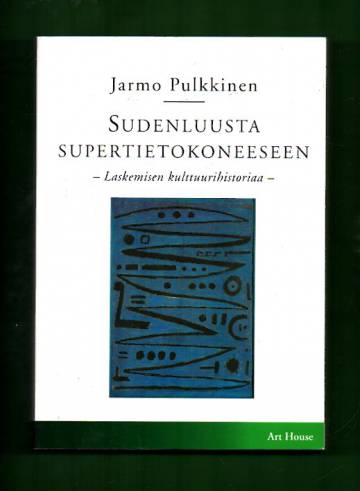 Sudenluusta supertietokoneeseen