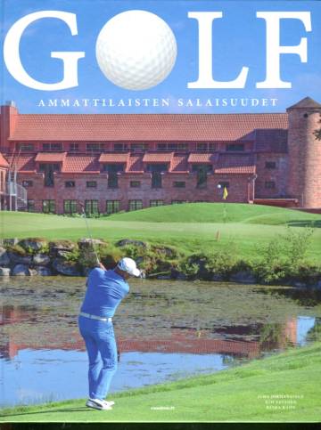 Golf - Ammattilaisten salaisuudet