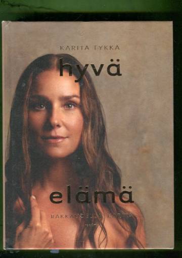 Hyvä elämä - Rakkaudella, Karita