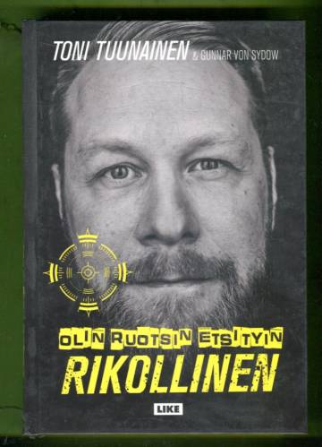 Olin Ruotsin etsityin rikollinen