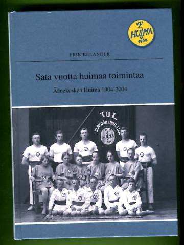 Sata vuotta huimaa toimintaa - Äänekosken Huima 1904-2004