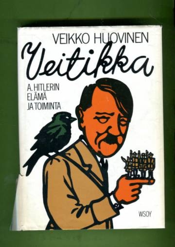 Veitikka - A. Hitlerin elämä ja toiminta