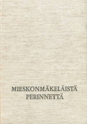 Mieskonmäkeläistä perinnettä