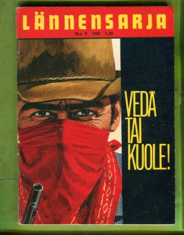 Lännensarja 9/65 - Vedä tai kuole!