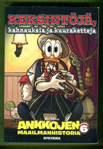 Ankkojen maailmanhistoria 6 - Keksintöjä, kahnauksia ja kuuraketteja