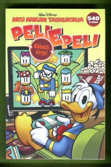 Aku Ankan taskukirja 540 - Pellepeli & Aku Taikaviitta
