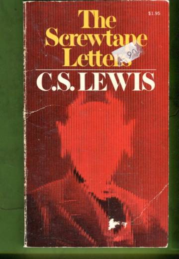 The Screwtape Letters with Screwtape Proposes a Toast