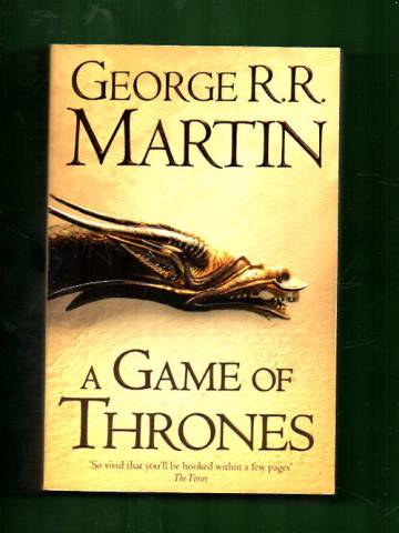 A Song of Ice and Fire 1 - A Game of Thrones