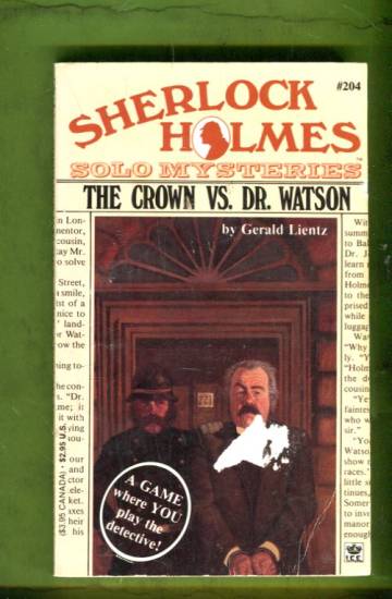 Sherlock Holmes Solo Mysteries - The Crown Vs. Dr. Watson