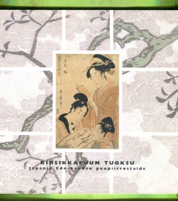 Kirsikkapuun tuoksu - Japanin Edo-kauden puupiirrostaide
