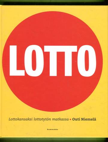 Lotto - Lottokansaksi lottotytön matkassa