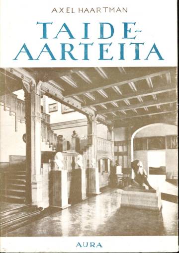 Taideaarteita - Värin ja muodon mestareita Turun Taidemuseon kokoelmista