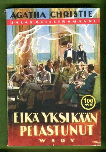 Eikä yksikään pelastunut - Jännitysromaani