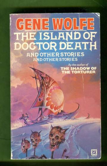 The Island of Doctor Death and Other Stories and Other Stories