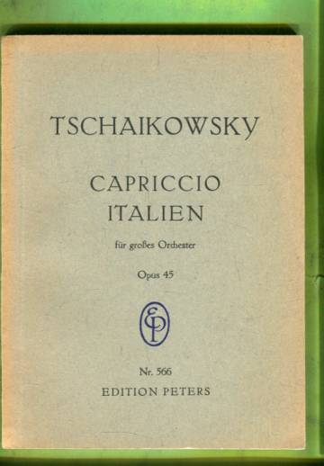 Capriccio Italien, für grosses Orchester, Opus 45