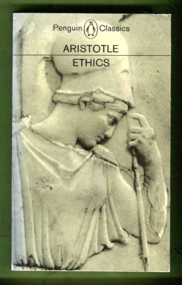 The Ethics of Aristotle - The Nicomachean Ethics