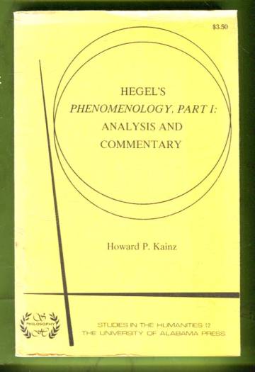 Hegel´s Phenomenology, Part 1: Analysis and Commentary