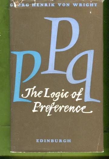 The Logic of Preference - An Essay (KUNTO!)