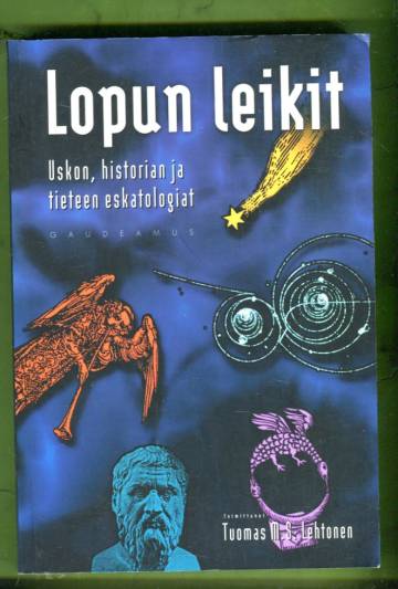 Lopun leikit - Uskon, historian ja tieteen eskatologiat