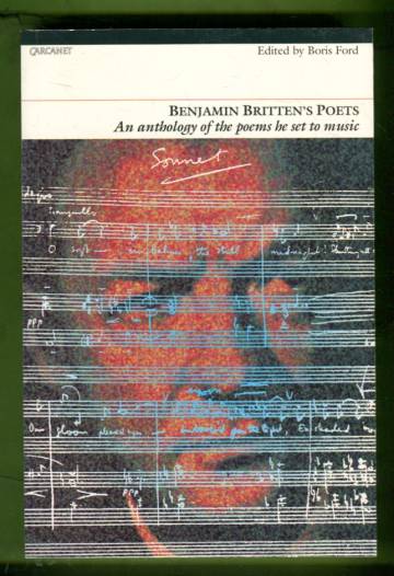 Benjamin Britten's Poets - The Poetry He Set to Music