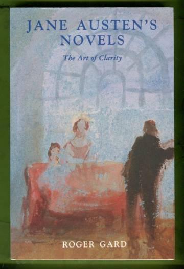Jane Austen's Novels - The Art of Clarity