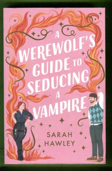 A Werewolf's Guide to Seducing a Vampire