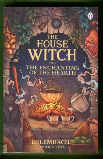 The House Witch and the Enchanting of the Hearth