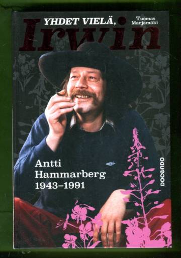 Yhdet vielä, Irwin - Antti Hammarberg 1943-1991