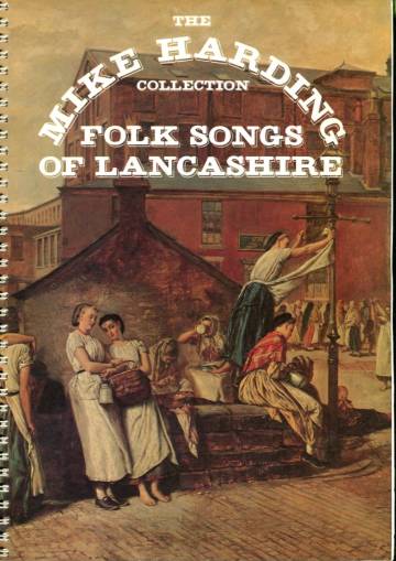 The Mike Harding Collection - Folk Songs of Lancashire