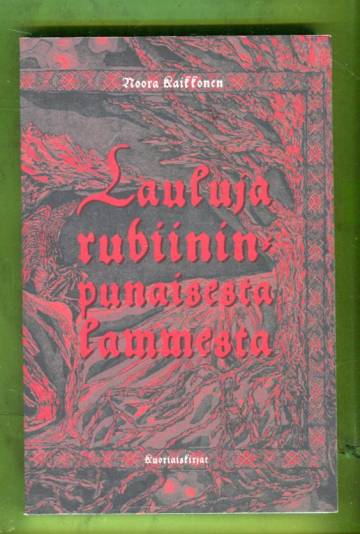 Lauluja rubiininpunaisesta lammesta