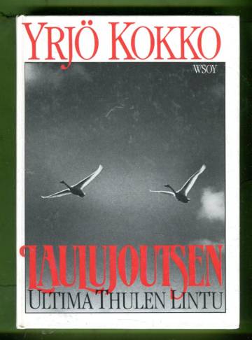 Laulujoutsen - Ultima Thulen lintu