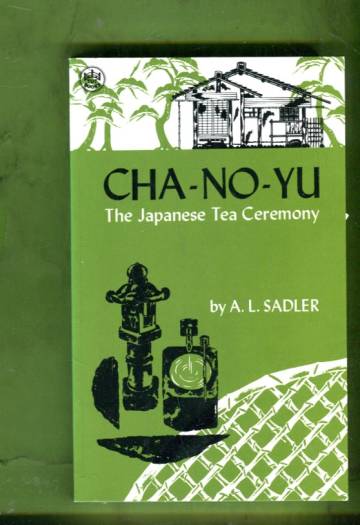 Cha-No-Yu - The Japanese Tea Ceremony