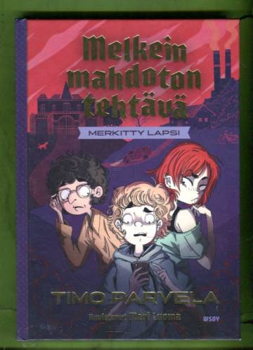 Melkein mahdoton tehtävä 1 - Merkitty lapsi