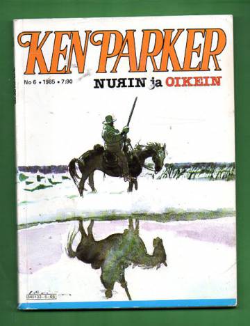 Ken Parker 6/85 - Nurin ja oikein