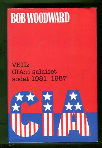 VEIL: CIA:n salaiset sodat 1981-1987