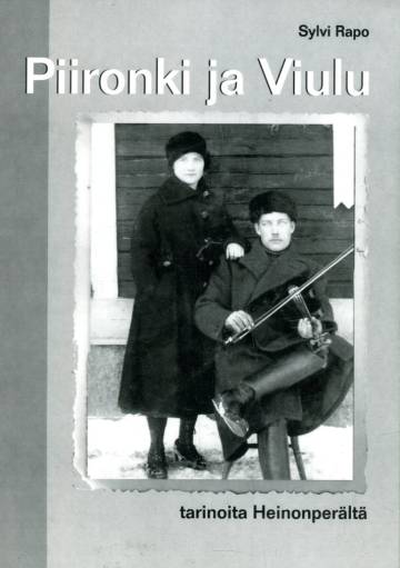 Seitsensäkeinen polku - Tarinoita Heinonperän raitilta 1920-1940-luvuilta