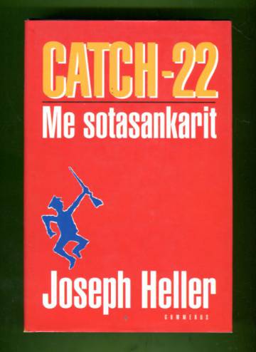 Catch-22 - Me sotasankarit